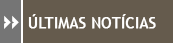 ultimas not�cias